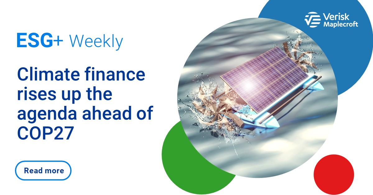 Climate Finance Rises Up The Agenda Ahead Of COP27 | Maplecroft